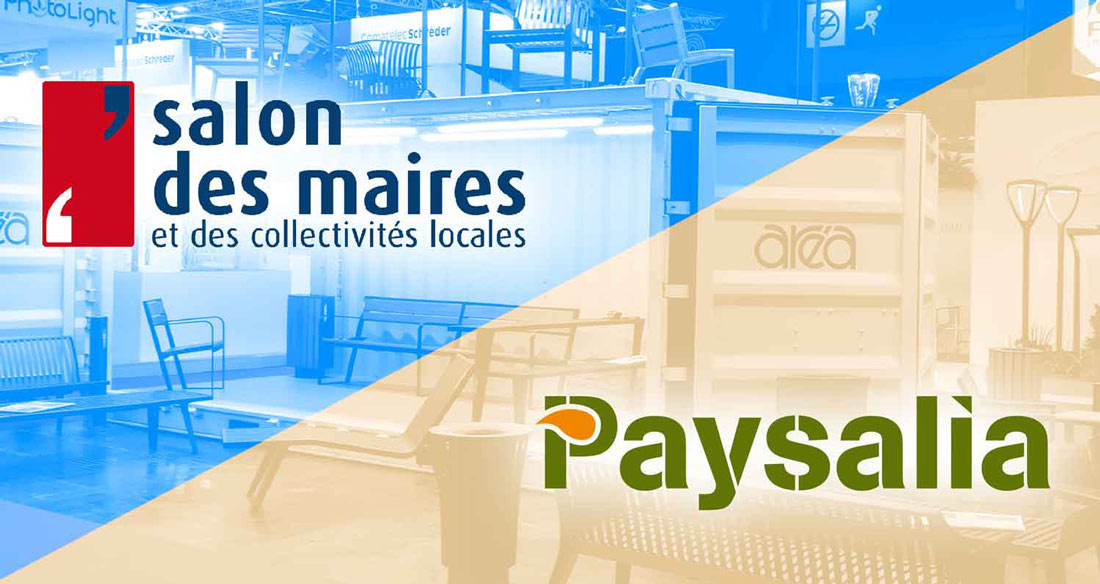 Aréa présente ses mobiliers urbains au salon des maires et des collectivités locales à Paris et au salon Paysalia de Lyon